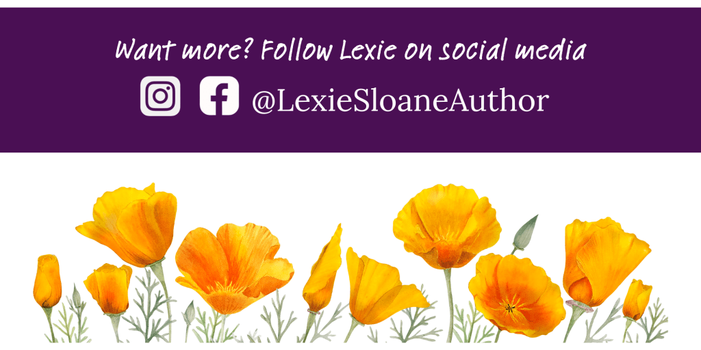 Text encouraging readers to follow Lexie on social media: Instagram and Facebook with the username @LexieSloaneAuthor
